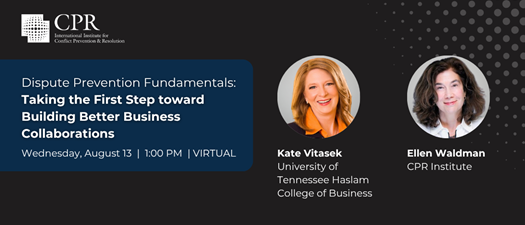 Dispute Prevention Fundamentals: Taking the First Step toward Building Better Business Collaborations