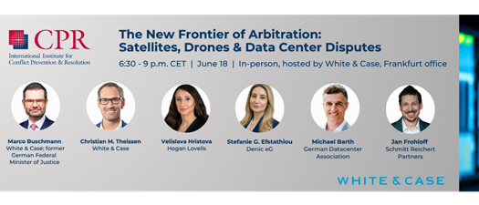 The New Frontier of Arbitration: Satellites, Drones & Data Center Disputes