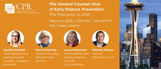 Seattle: The General Counsel View of Early Dispute Prevention: The Precursor to ADR