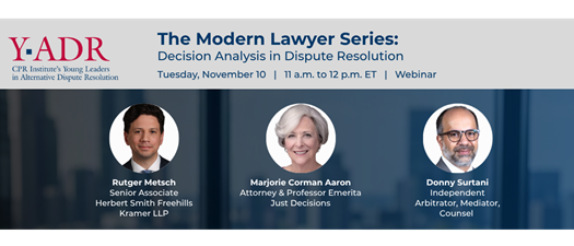 The Modern Lawyer Series: Decision Analysis in Dispute Resolution