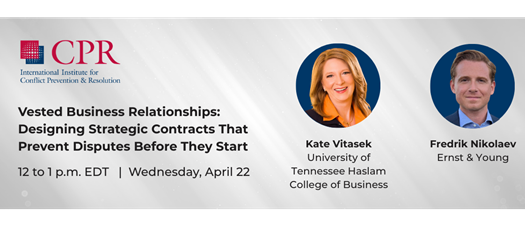 Vested Business Relationships: Designing Strategic Contracts That Prevent Disputes Before They Start