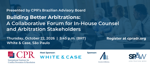 Building Better Arbitrations: A Collaborative Forum for In-House Counsel and Arbitration Stakeholders