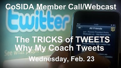 Archives of audio stream, Fastscripts®, CoverItLive blog from Feb. 23 membership call: Tricks of Tweets- Why My Coach Tweets