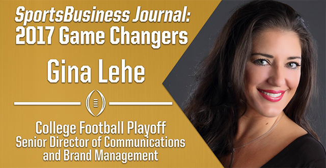 College Football Playoff Senior Director of Communications & Brand Management Gina Lehe Named to SBJ's 2017 Game Changers