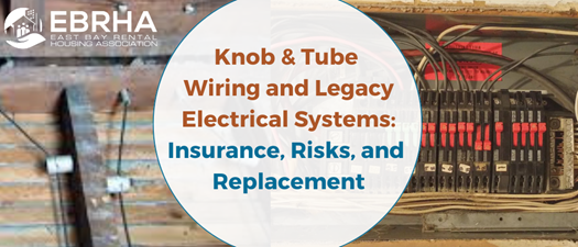Knob & Tube  Wiring and Legacy Electrical Systems: Insurance, Risks, and  Replacement
