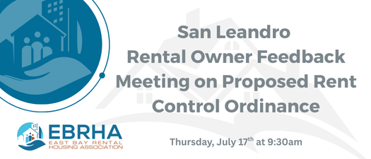 San Leandro Rental Owner Feedback Meeting on Proposed Rent Control Ordinance