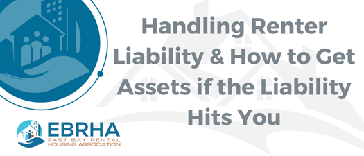 Handling Renter Liability & How to Get Assets if the Liability Hits You