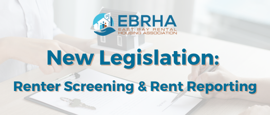 New Legislation: Renter Screening & Rent Reporting