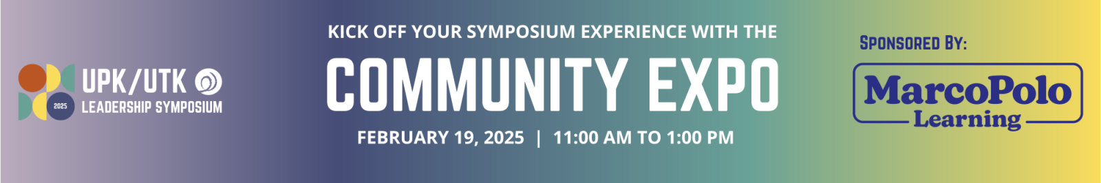 Kick off your Symposium Experience at the Community Expo Sponsored by MarcoPolo Learning on February 19, 2025 from 11:00 am to 1:00 pm