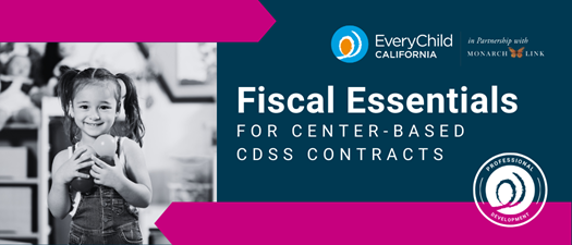Fiscal Essentials for CDSS Center-Based Contracts