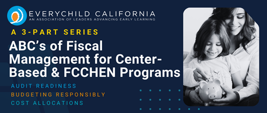 ABC's of Fiscal Management for Center-Based & FCCHEN Programs
