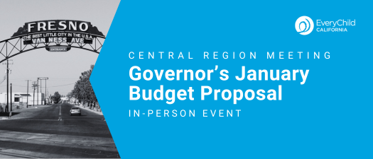 Central Region Meeting: Governor's Budget January Proposal