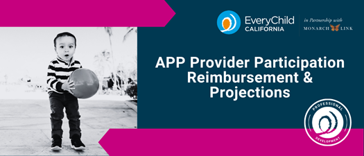 APP Provider Participation Reimbursement & Projections