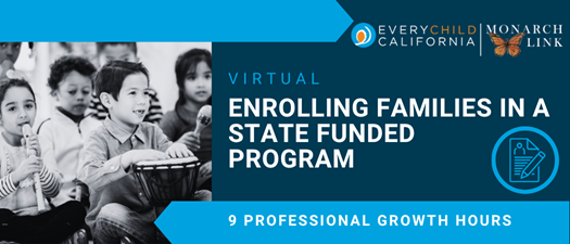 Enrolling Families in a State Funded Program