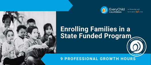 Enrolling Families in a State Funded Program