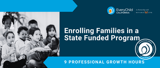 Enrolling Families in a State Funded Program