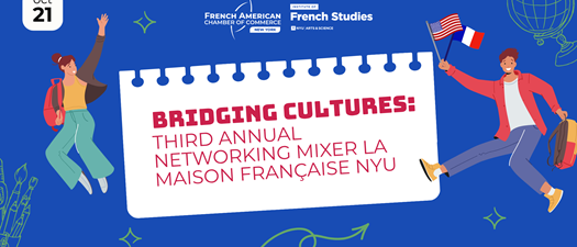 Bridging Cultures: Third Annual Networking Mixer La Maison Française NYU