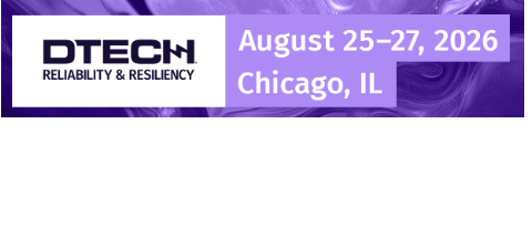 DTECH® Reliability & Resiliency 2026