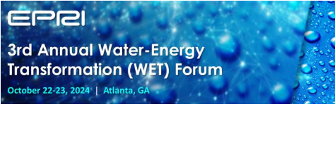 EPRI's Water-Energy Transformation (WET) Forum 2024