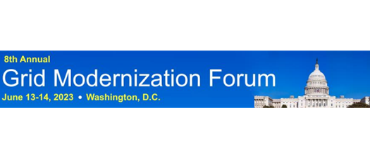 8th Annual Grid Modernization Forum - 2023