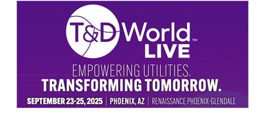 T&D World Live 2025 - Empowering Utilities, Transforming Tomorrow
