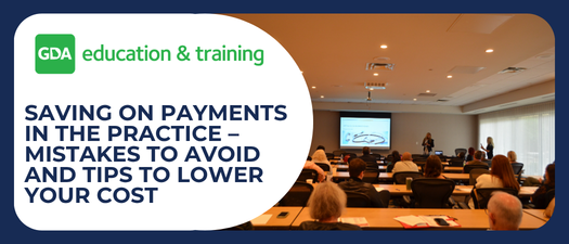 Saving on Payments in the Practice – Mistakes to Avoid and Tips to Lower Your Cost
