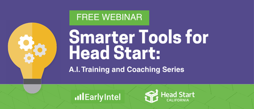 Smarter Tools for Head Start: A Practical Introduction to A.I.