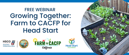 Growing Together: Farm to CACFP for Head Start 