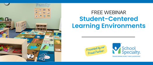 Student-Centered Learning Environments   