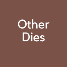 Other Dies