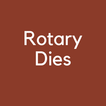 Rotary Dies