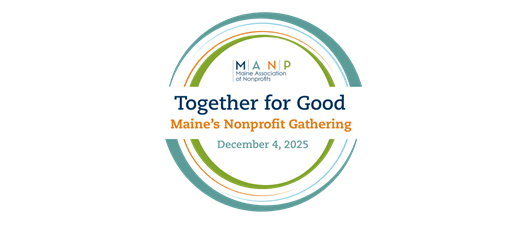 Together for Good: Maine's Nonprofit Gathering