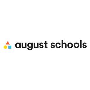 August Schools