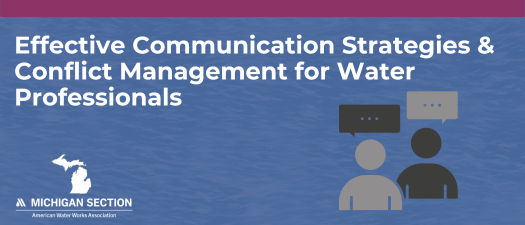 Effective Communication Strategies & Conflict Management for Water Professionals