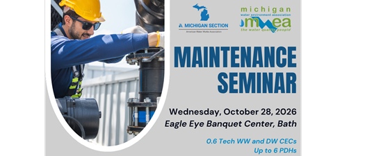 2026 Maintenance Seminar w/ MI-AWWA and MWEA