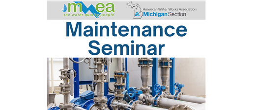 MWEA/MI-AWWA Annual Maintenance Seminar 