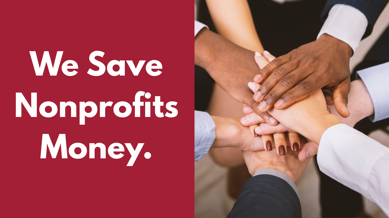 We Save Nonprofits Money