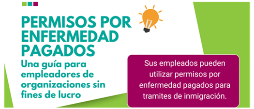 PERMISOS POR ENFERMEDAD PAGADOS: Una guía para empleadores de organizaciones sin fines de lucro/ Paid Sick Leave: A guide for nonprofit employers