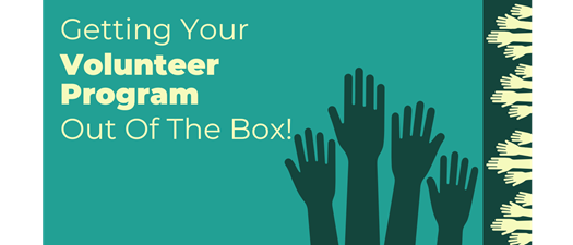 Hoquiam: Getting Your Volunteer Program Out of the Box!
