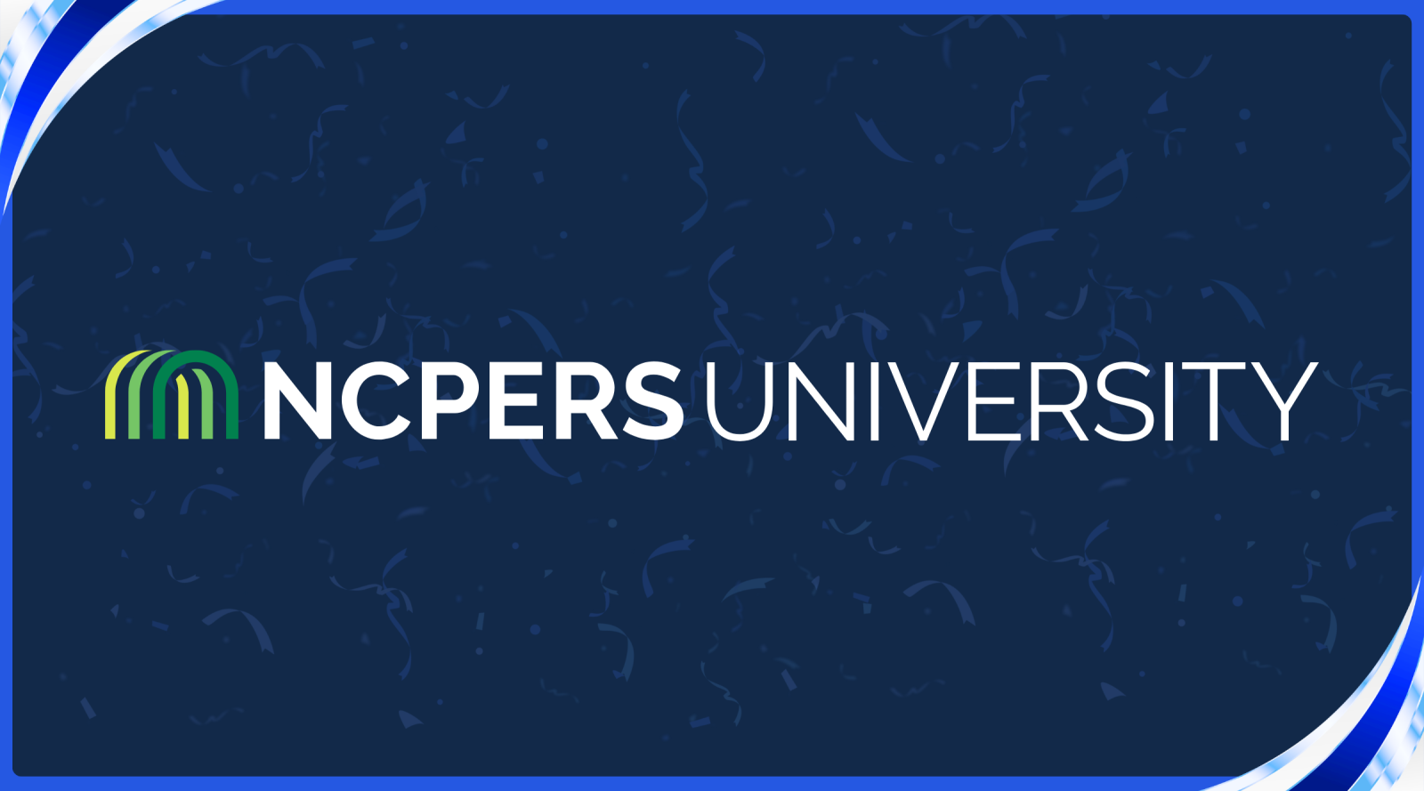 NCPERS University logo over a blue background with confetti