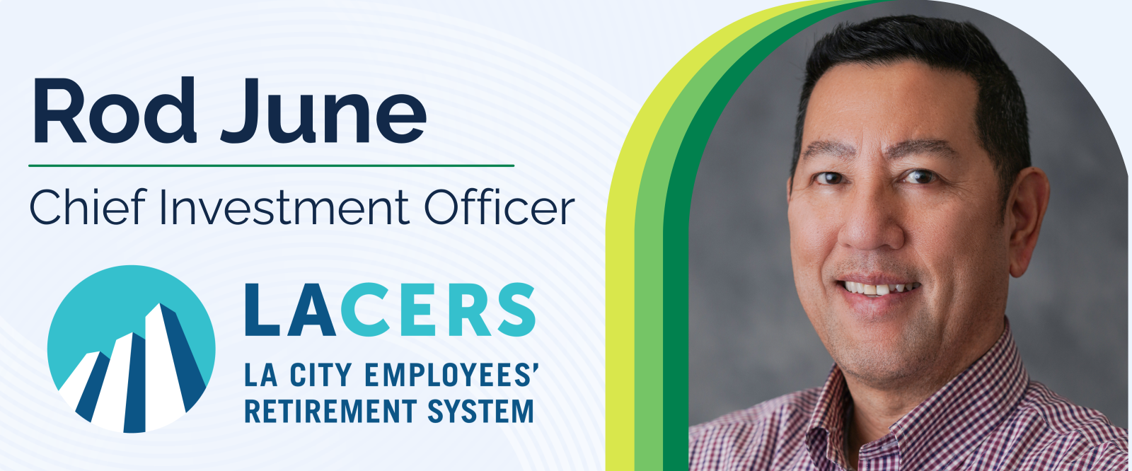 Banner image showing Rod June, CIO of LACERS on the right and the LACERS logo on the left