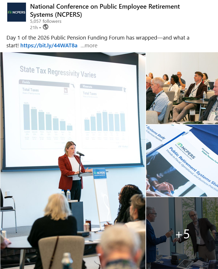 Screenshot of a NCPERS LinkedIn post recapping day one of the Forum, with a large photo of a presenter speaking at a podium in front of a slide titled State Tax Regressivity Varies and three smaller photos stacked to the right