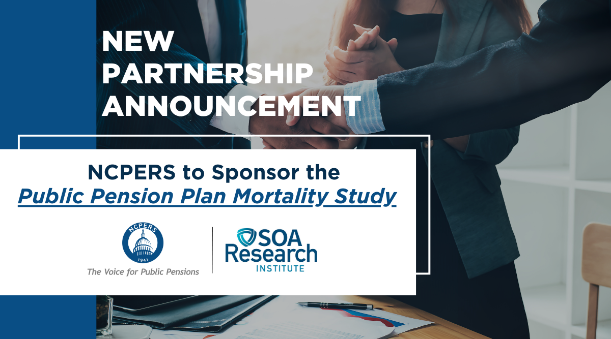 NCPERS to Sponsor Public Pension Plan Mortality Study with Society of Actuaries Research Institute