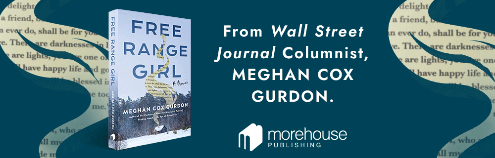 Free Range Girl by Meghan Cox Gurdon