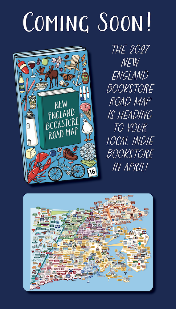 Coming soon: the 2027 New England Bookstore Road Map