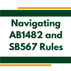 Navigating AB1482 and SB567 Rules