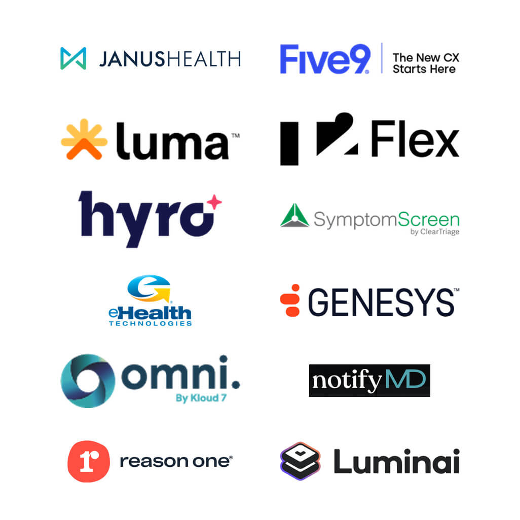 Industry Partners: Janus Health, Five9, Luma Health, T2 Flex, Hyro, SymptomScreen by ClearTriage, eHealth Technologies, Genesys, omni by Kloud 7, Reason One, notifyMD, Luminai