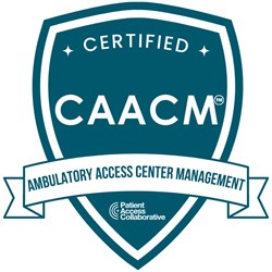 Ambulatory Access Center Management Certification Course (CAACM)