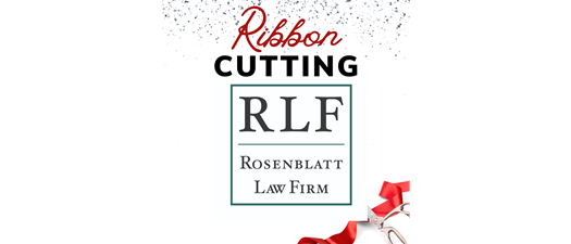 Ribbon Cutting - Rosenblatt Law firm