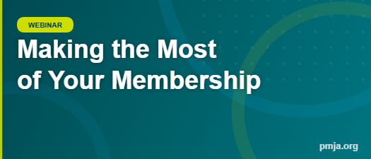 Making the Most of Your Membership